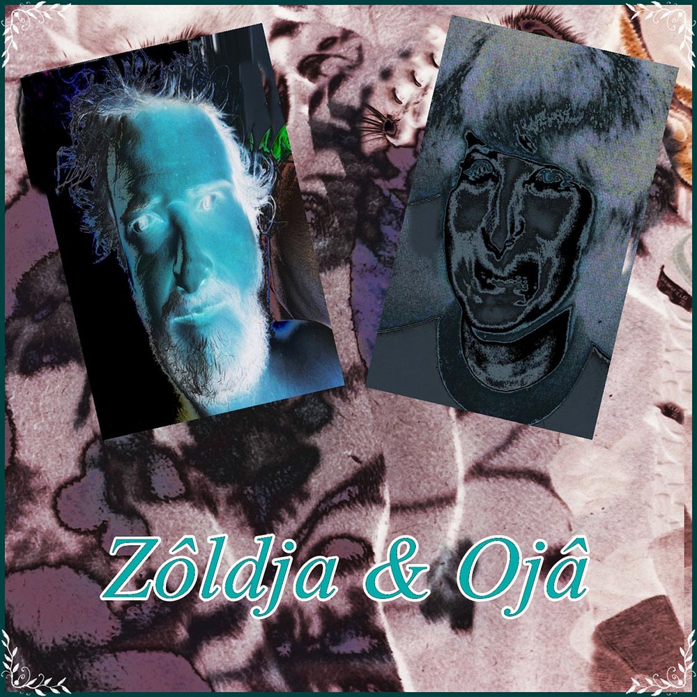 Zôldja & Ojâ