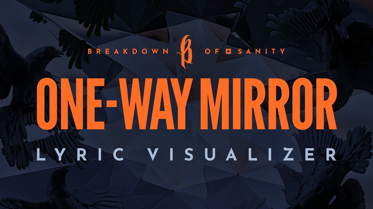 Breakdown Of Sanity Take One-Way Mirror Off a Ten Year Gap