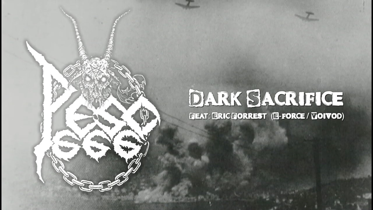 Peso666 Bring in Eric Forrest for Dark Sacrifice